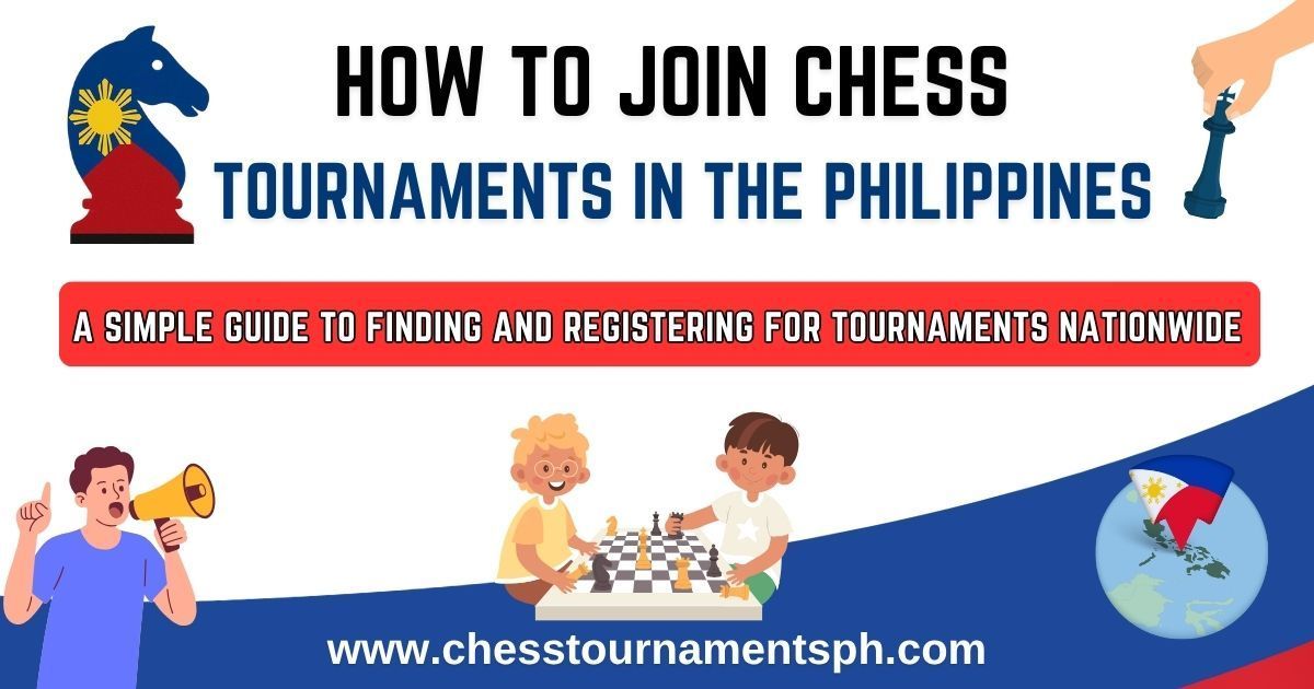 How to Find and Register for Chess Tournaments in the Philippines