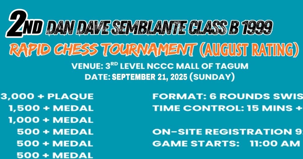 Official poster: 2nd Dan Dave C. Semblante Class B 1999 Rapid Chess Tournament