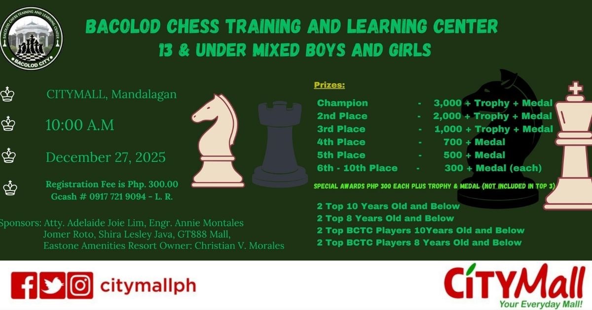 Official poster: Bacolod Chess Training And Learning Center 13 And Under Rapid Chess Tournament
