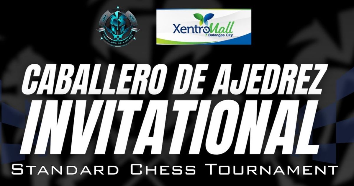 Official poster: Caballero De Ajedrez Invitational Standard Chess Tounament