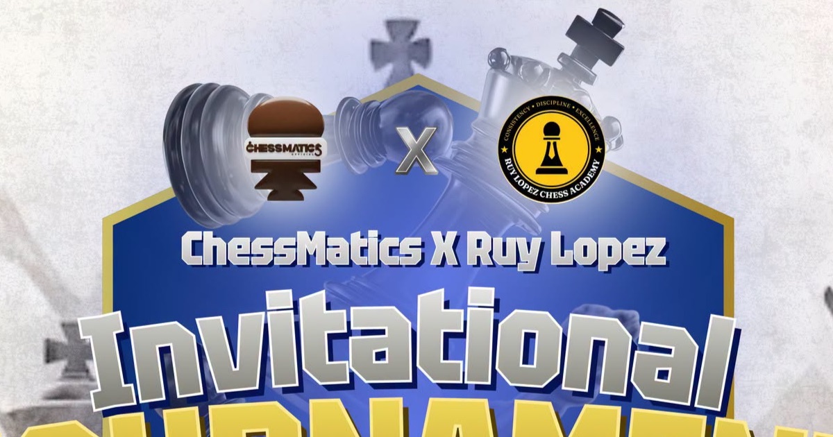 Official poster: ChessMatics X Ruy Lopez Invitational Tournament