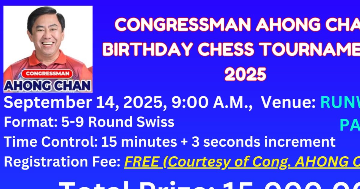 Official poster: Congressman Ahong Chan Birthday Chess Tournament 2025