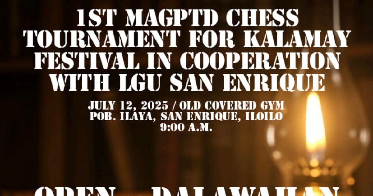Official poster: 1st MAGPTD Chess Tournament For Kalamay Festival In Cooperation With LGU San Enrique