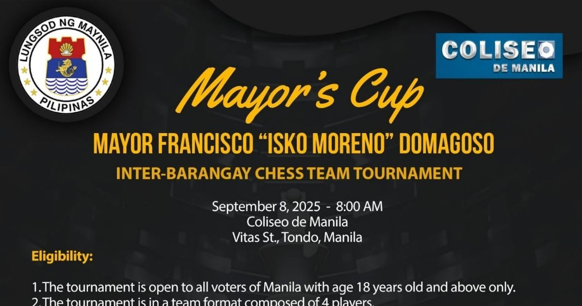 Official poster: MAYOR’S CUP: Mayor Francisco "Isko Moreno" Domagoso - Inter-Barangay Chess Team Tournament