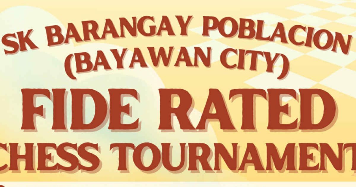 Official poster: SK Barangay Poblacion (Bayawan City) FIDE Rated Chess Tournament