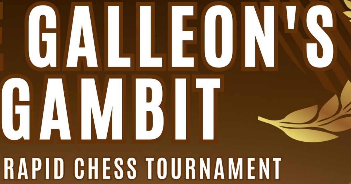 Official poster: The Galleon’s Gambit Rapid Chess Tournament