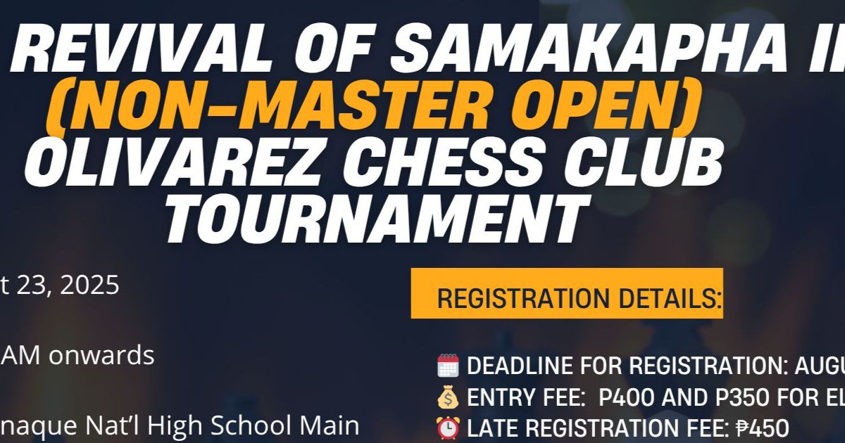 Official poster: The Rivival Of Samakapha III Olivarez Chess Club Tournament (Non-Master Open)