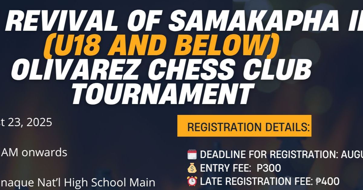Official poster: The Rivival Of Samakapha III Olivarez Chess Club Tournament (U-18 & Below)